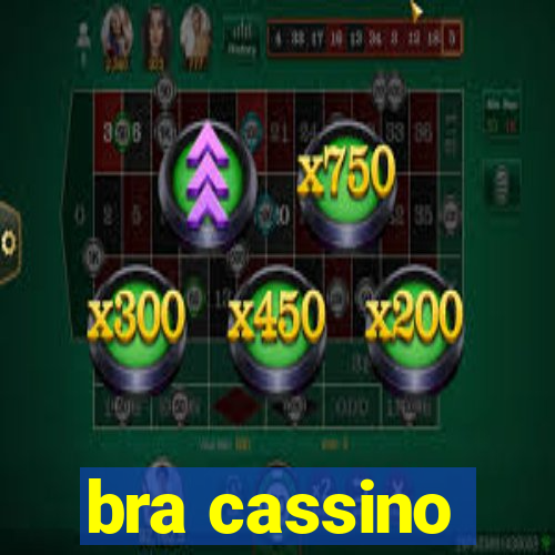 bra cassino